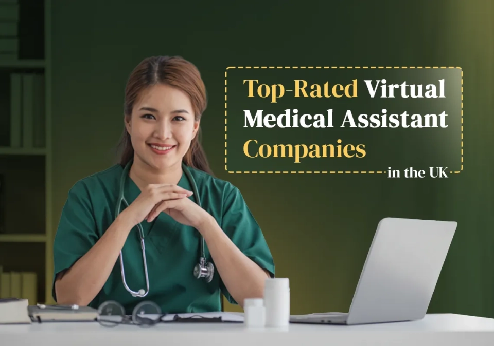 Virtual Medical Assistant Companies in the UK