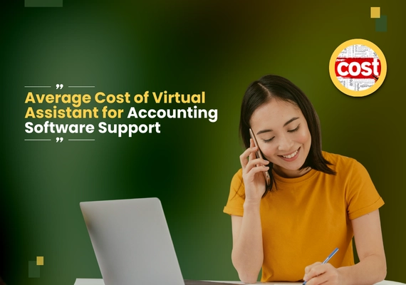 Average Cost of Hiring a Virtual Assistant for Accounting Software Support